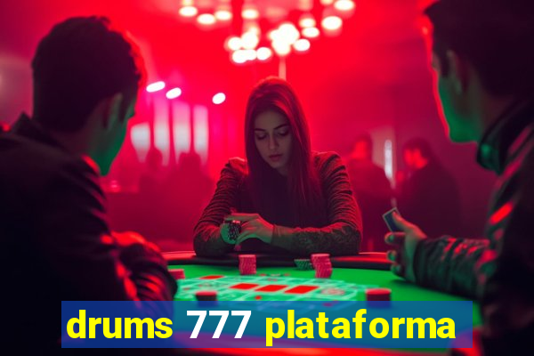 drums 777 plataforma